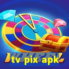 tv pix apk
